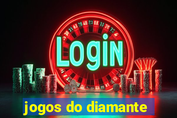 jogos do diamante